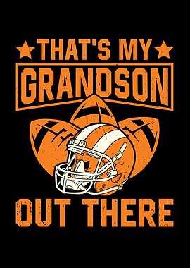 That's My Grandson Out There Football