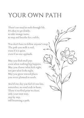 Your Own Path Inspirational Floral Art