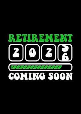 Retirement 2026 coming soon retiring retired teacher