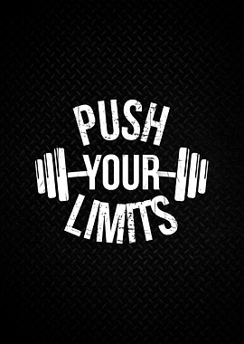 Push Your Limits Gym Motivation