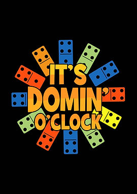 It's Domin' O'Clock Dominoes