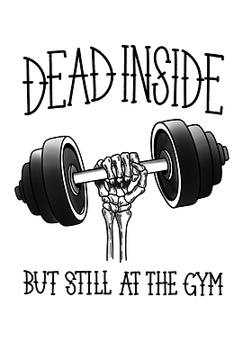 Dead Inside Gym Humor