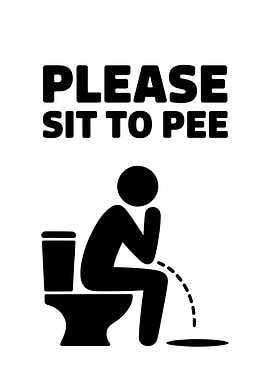 Please Sit to Pee Sign