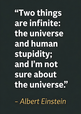 Einstein Quote: Universe and Stupidity