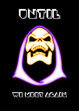 Skeletor: Until We Meet Again