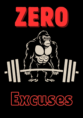 Zero Excuses Gorilla Weightlifting Motivational Quote