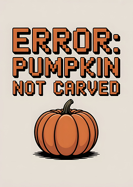 Error: Pumpkin Not Carved