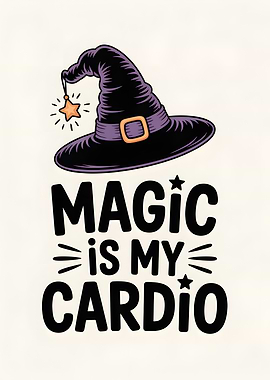Magic is My Cardio Halloween Art