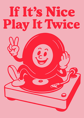 If It's Nice Play It Twice Wall Art, Funny DJ Room Decor, Digital Studio Art