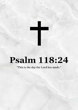 Psalm 118:24 Christian Scripture Art