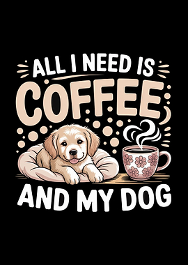 Coffee and Dog Lover