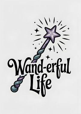 Wand-erful Life Illustration