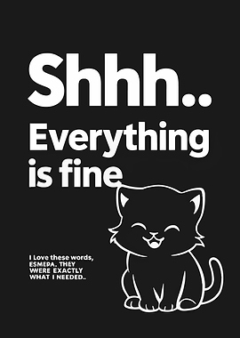 Everything is fine with cat
