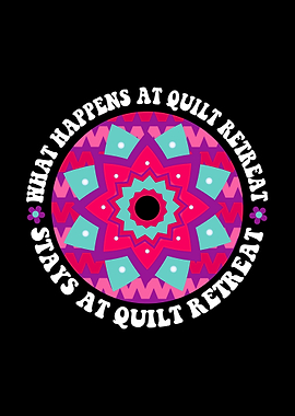 Quilt Retreat Mandala Sewing Quilter Art