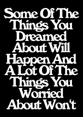 Inspirational Text Art: Dreams and Worries