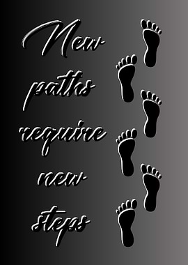 New Paths Require New Steps