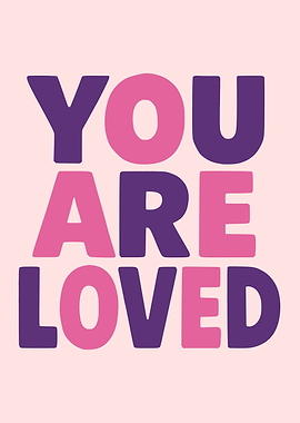 You Are Loved Text Art