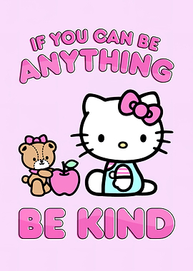 Hello Kitty Be Kind