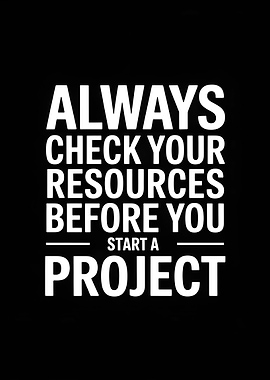 Check Resources Before Starting Project