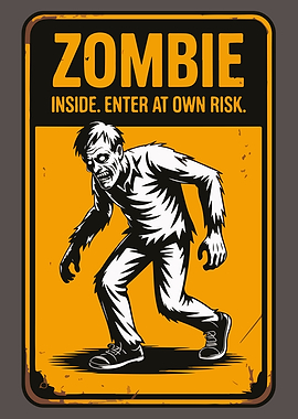 Zombie Warning Sign
