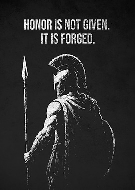 Honor is Forged Spartan Warrior Poster