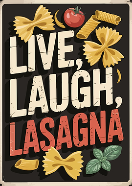 Live, Laugh, Lasagna Food Poster