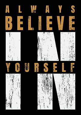 Always Believe In Yourself Text Art