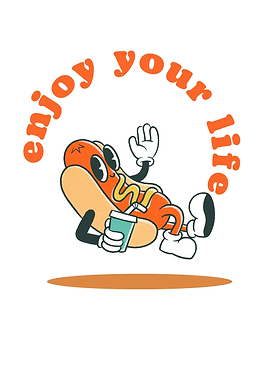 Enjoy Your Life Hotdog Cartoon