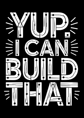 Woodworker vintage funny yup i can build that woodwork art