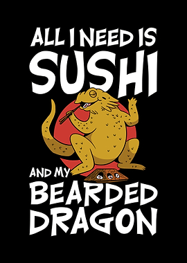 Sushi & My Bearded Dragon