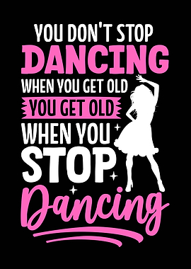 Dancing Never Stops