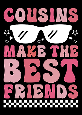 Cousins Best Friends Graphic Design