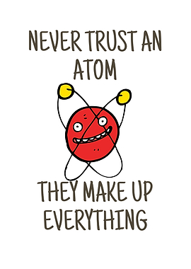 Never Trust An Atom Funny Cartoon