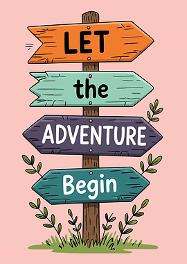 Let the Adventure Begin Signpost