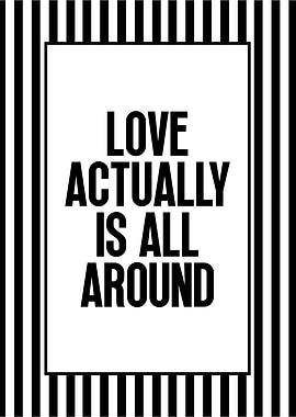 Love Actually is All Around