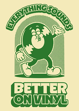 Everything Sounds Better on Vinyl