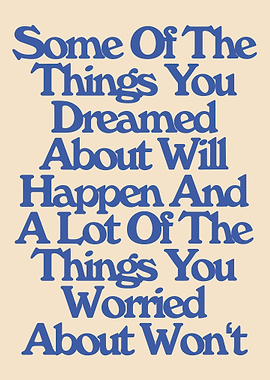 Inspirational Text Art: Dreams and Worries