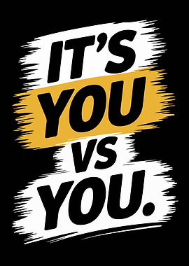 It's You vs You Motivation