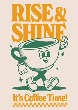 Rise and Shine Coffee Time