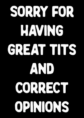 Sorry for Having Great Tits Text