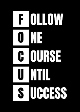 FOCUS: Follow One Course Until Success