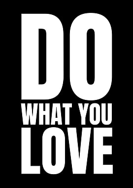 Do What You Love