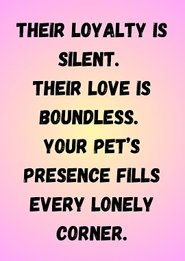 Pet Loyalty and Love Quote