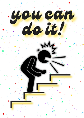 You Can Do It! Motivation