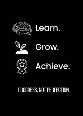 Learn, Grow, Achieve: Motivational Poster