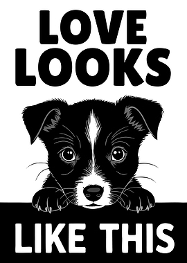 Love Looks Like This Puppy