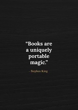Stephen King Quote: Books are Magic