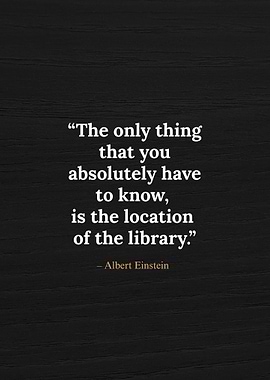 Albert Einstein Inspirational Library Quote