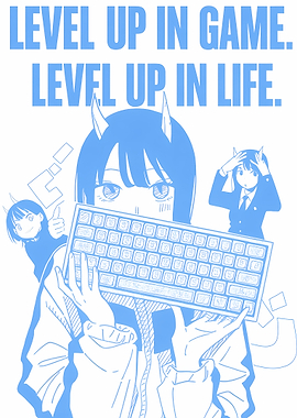 Level Up in Game, Level Up in Life