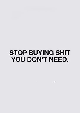 Stop Buying Unnecessary Items